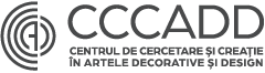 The Center for Research and Creation in Decorative Arts and Design | Centrul de Cercetare si Creatie in Artele Decorative si Design